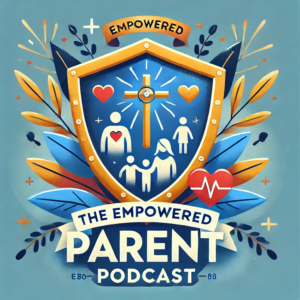 The Empowered Parent